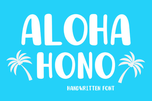 Aloha Hono: A Bold Handwritten Font for Makers Who Value Warmth and Versatility