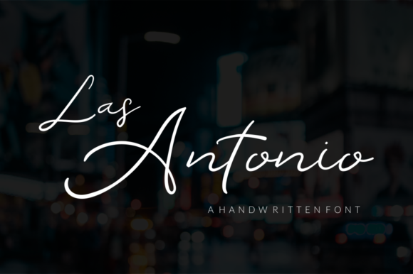 Las Antonio: The Script Handwritten Font for Stunning Digital Campaigns