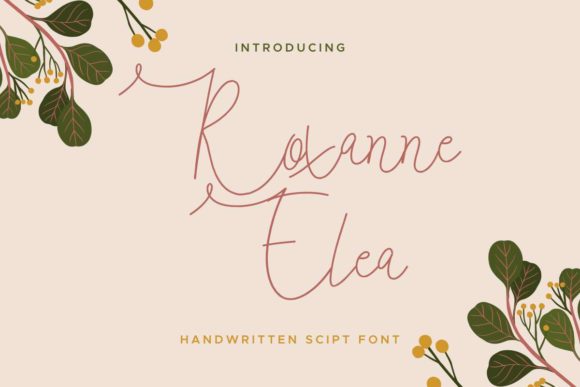Roxanne Elea: A Sweet & Friendly Handwritten Font for Digital Brands
