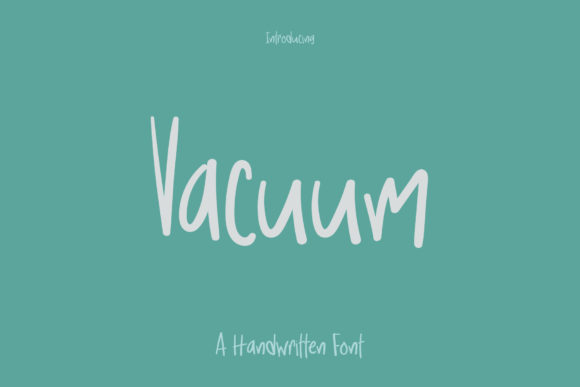 Vacuum: A Cute and Quirky Handwritten Font for Campaign Design